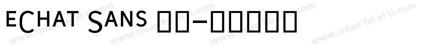 eChat Sans 字体字体转换